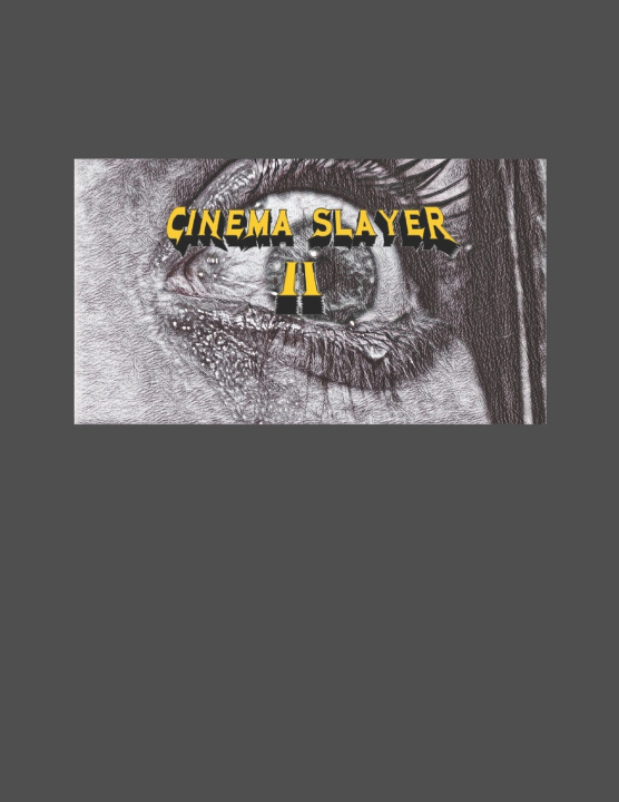 Könyv Cinema Slayer II Greg Murdaugh