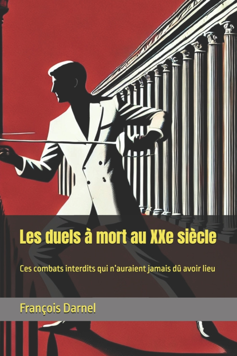 Kniha Les duels à mort au XXe siècle François Darnel