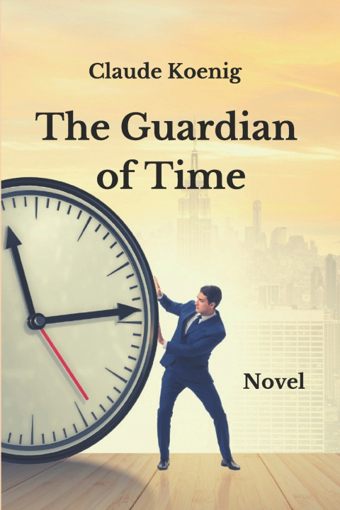 Kniha The Guardian of time Claude Koenig