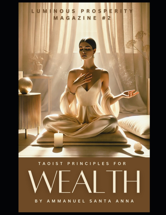 Kniha Taoist Principles for Wealth Ammanuel Santa Anna