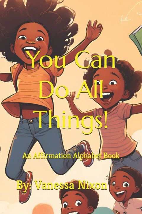 Könyv You Can Do All Things! Vanessa Nixon