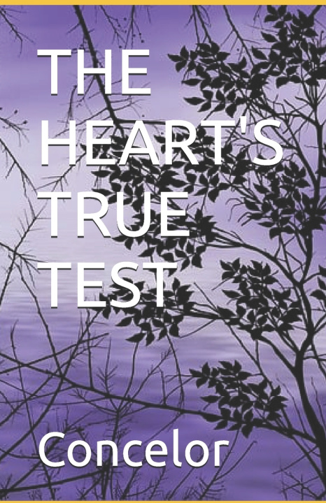 Kniha THE HEART'S TRUE TEST Concelor Davis