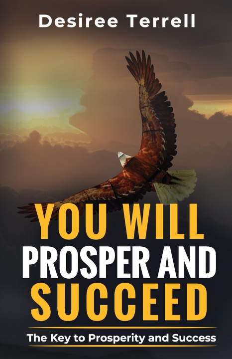 Könyv You Will Prosper and Succeed Desiree Y Terrell