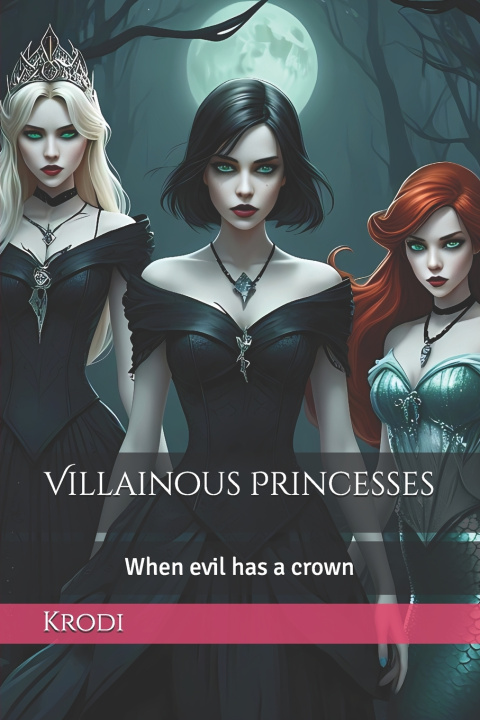 Könyv Villainous Princesses Krodi