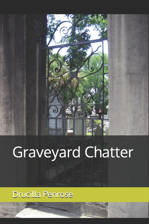 Könyv Graveyard Chatter Drucilla Penrose