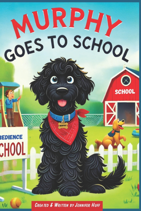 Kniha Murphy Goes to School Jennifer Huff