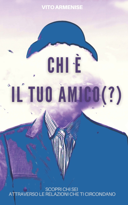 Libro Chi è Il Tuo Amico (?) Vito Armenise