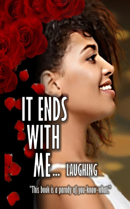 Kniha IT ENDS WITH ME... Laughing Rodrigo B Santos