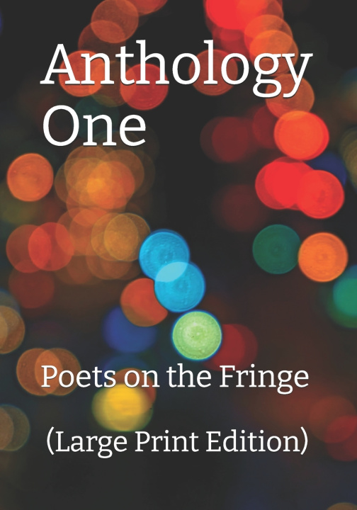 Könyv Anthology One (Large Print Edition) Stephen Spanoudis Editor