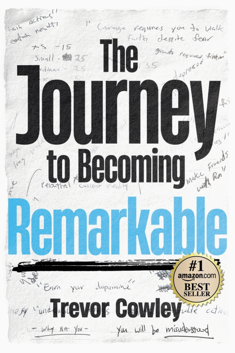 Kniha The Journey to Becoming Remarkable Trevor Cowley