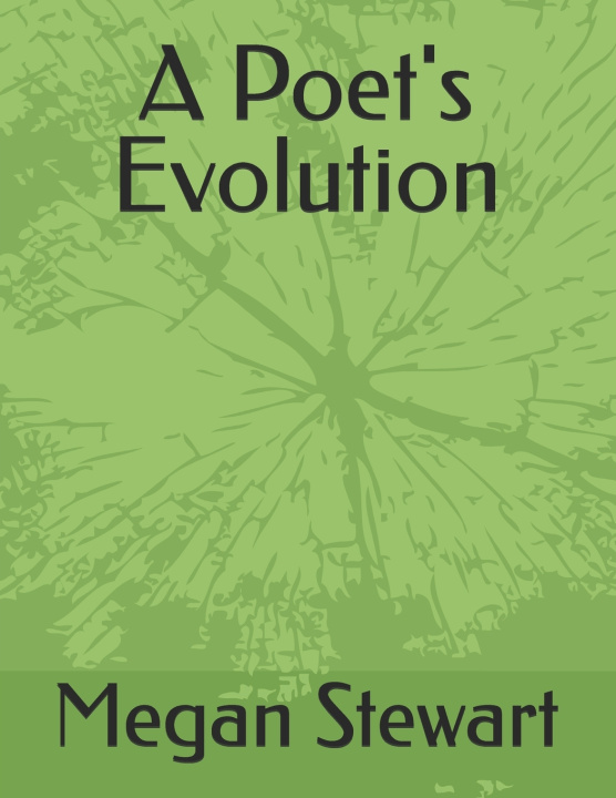 Kniha A Poet's Evolution Megan Stewart