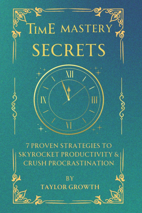 Kniha Time Mastery Secrets Taylor Growth