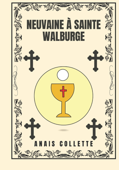 Kniha Neuvaine à Sainte Walburge ANAIS COLLETTE