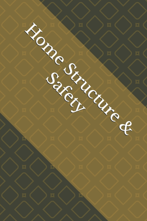 Kniha Home Structure & Safety A.I. Shields