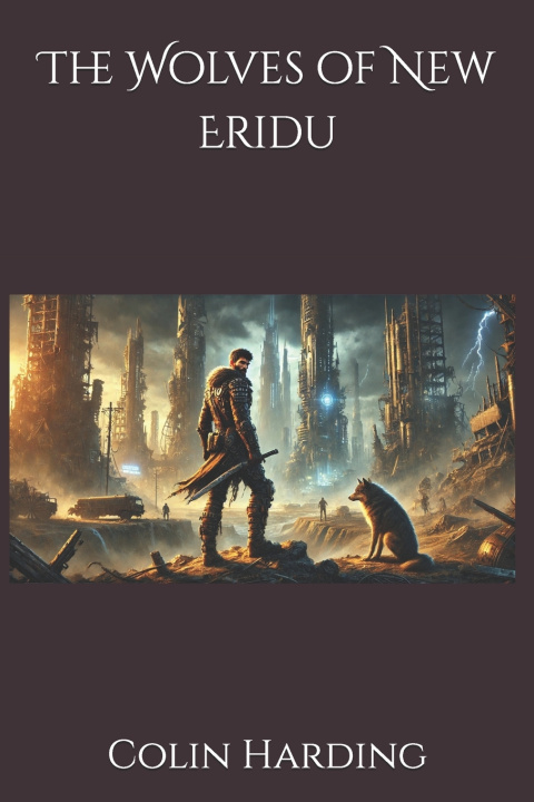 Book The Wolves of New Eridu Colin Harding