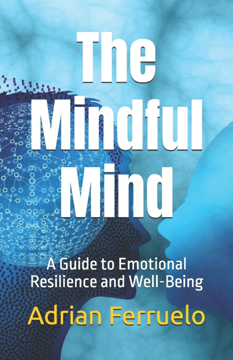 Kniha The Mindful Mind Adrian Ferruelo