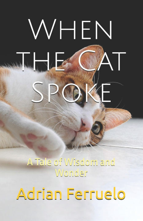 Kniha When the Cat Spoke Adrian Ferruelo
