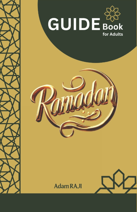 Kniha Ramadan Guide Book for Adults Adam RAJI