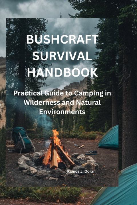 Kniha BUSHCRAFT SURVIVAL HANDBOOK Ramos J. Doran