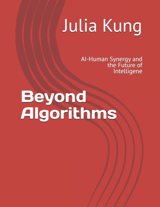 Könyv Beyond Algorithms Julia Kung