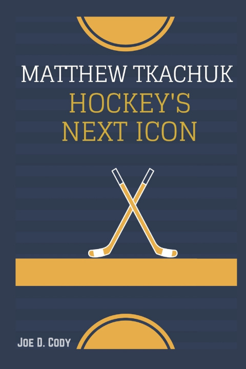 Kniha Matthew Tkachuk Joe D. Cody