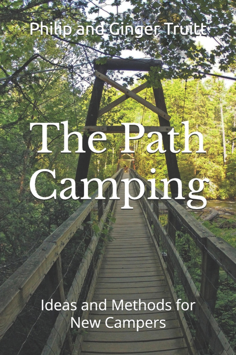 Könyv The Path Camping Philip and Ginger Truitt