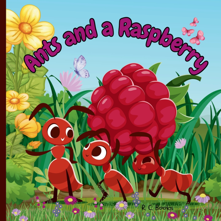 Könyv Ants and a Raspberry R. C. Books