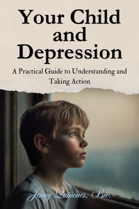 Kniha Your Child and Depression Jenny Quiñones Psic