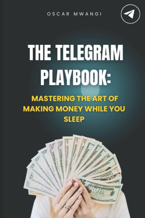 Könyv The Telegram Playbook Oscar Mwangi