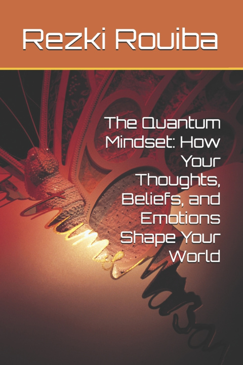 Kniha The Quantum Mindset Rezki Rouiba