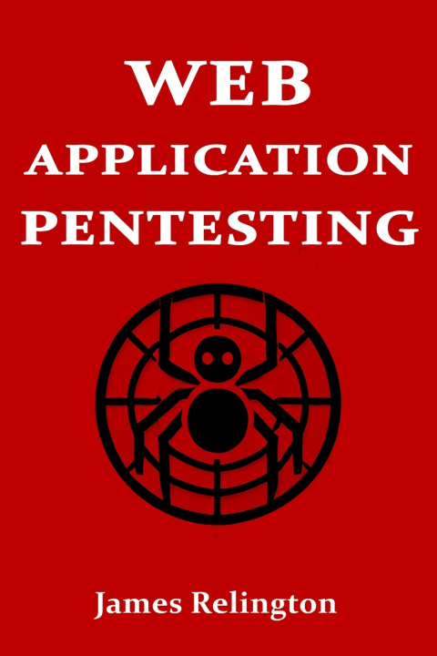 Könyv Web Application Pentesting James Relington