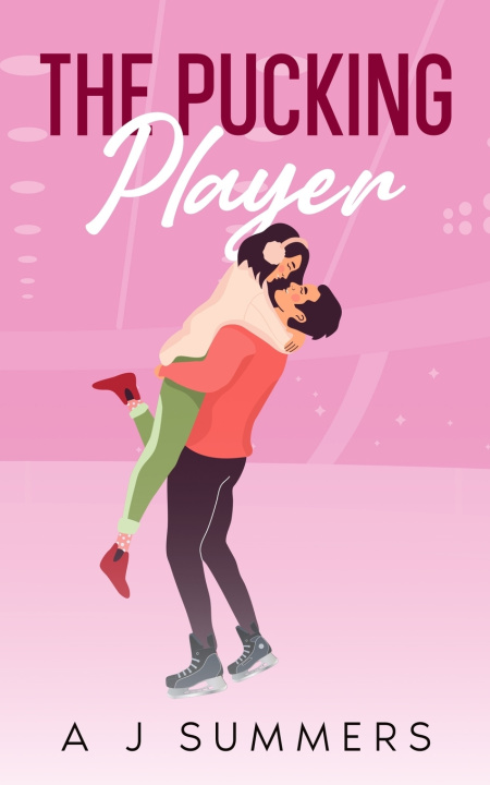 Kniha The Pucking Player A J Summers