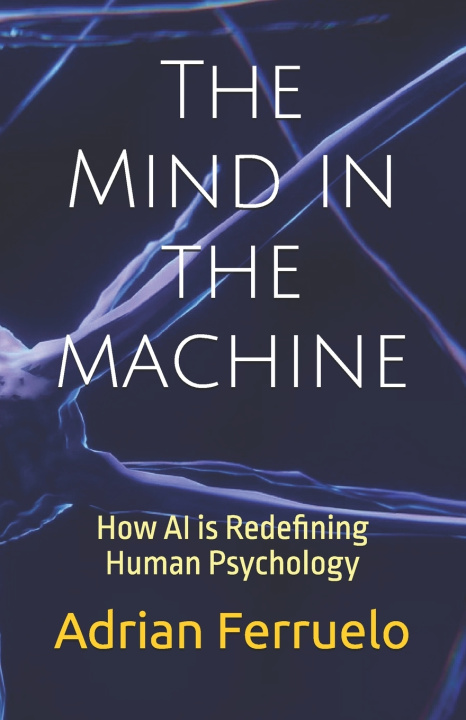 Könyv The Mind in the machine Adrian Ferruelo