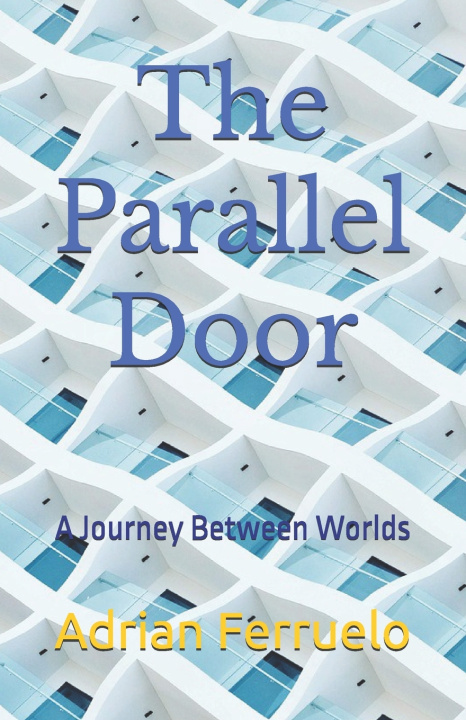 Kniha The Parallel Door Adrian Ferruelo