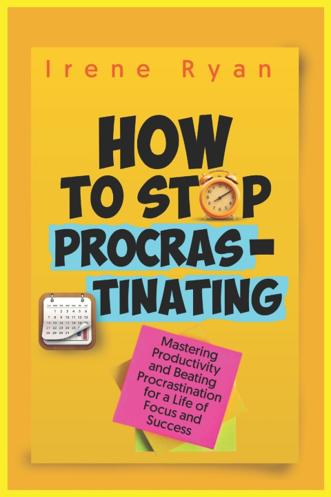 Kniha How to Stop Procrastinating Irene Ryan