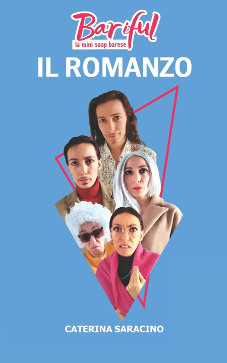 Kniha Bariful - il Romanzo Caterina Saracino