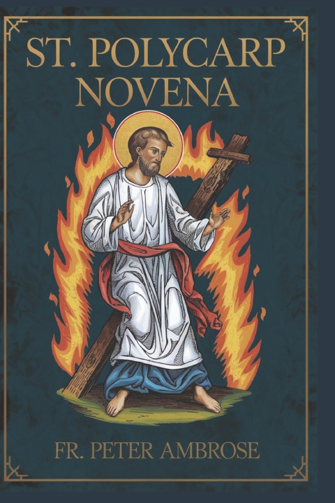 Kniha St. Polycarp Novena Peter Ambrose