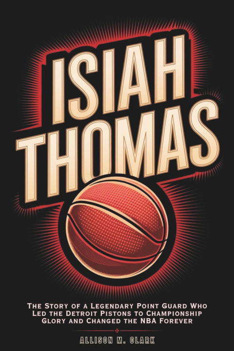Kniha Isiah Thomas Allison M. Clark