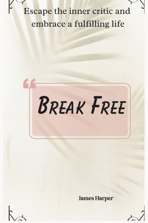Kniha Break Free James Harper