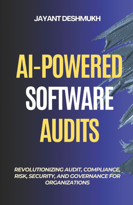 Kniha AI-Powered Software Audits Jayant Deshmukh