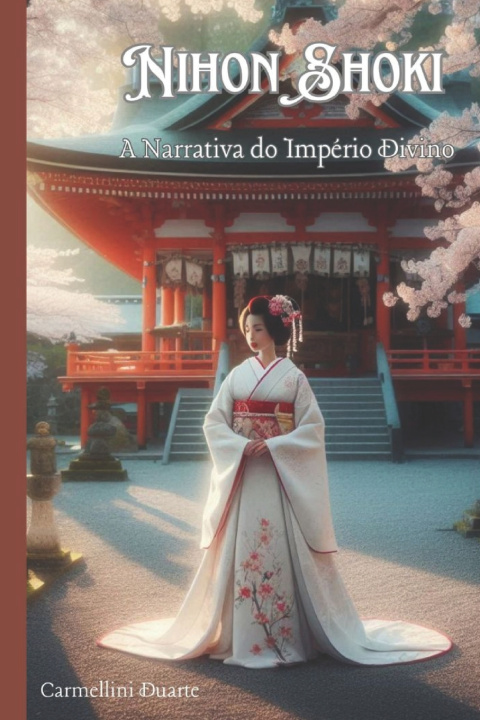 Kniha Nihon Shoki Carmellini Duarte