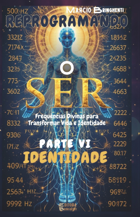 Könyv Reprogramando o Ser Marcio Bringhenti