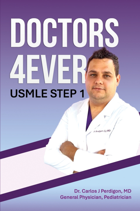 Kniha "DOCTORS 4Ever" Carlos J Perdigon MD