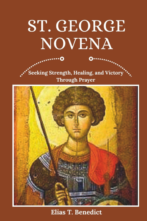 Kniha St. George Novena Elias T. Benedict