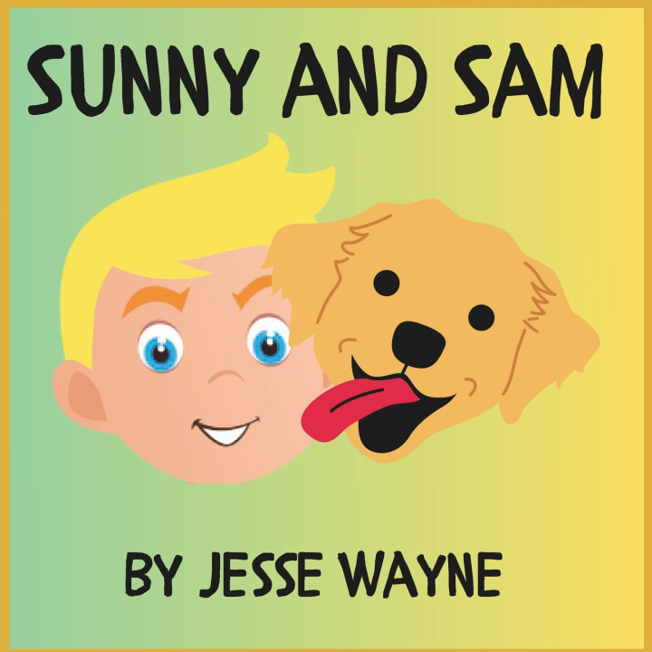 Kniha Sunny and Sam Jesse Wayne