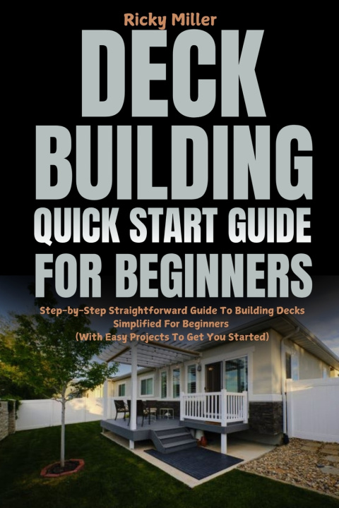 Kniha Deck Building Quick Start Guide for Beginners Ricky Miller