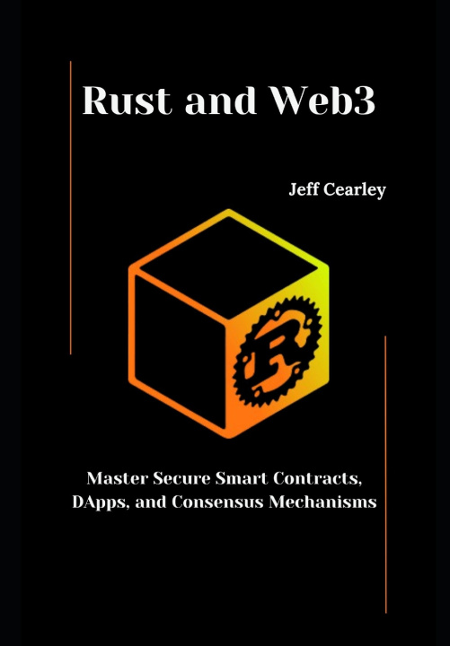 Kniha Rust and Web3 Jeff Cearley Cearley