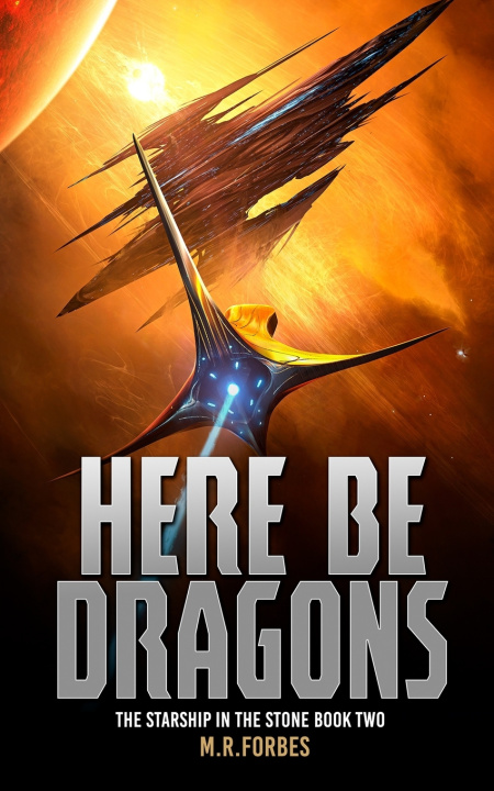 Kniha Here Be Dragons M.R. Forbes