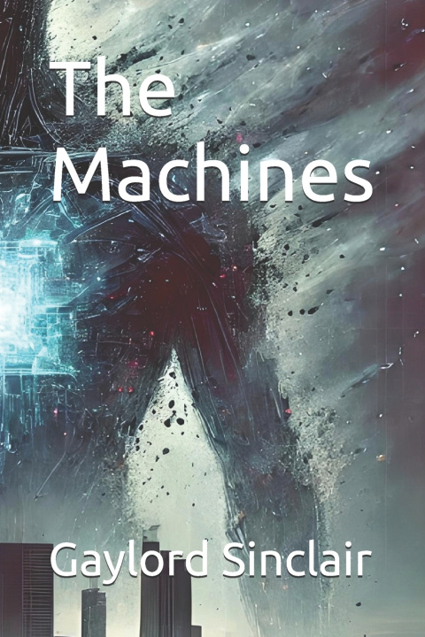 Kniha The Machines gaylord Sinclair