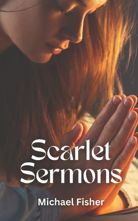 Kniha Scarlet Sermons Michael Fisher